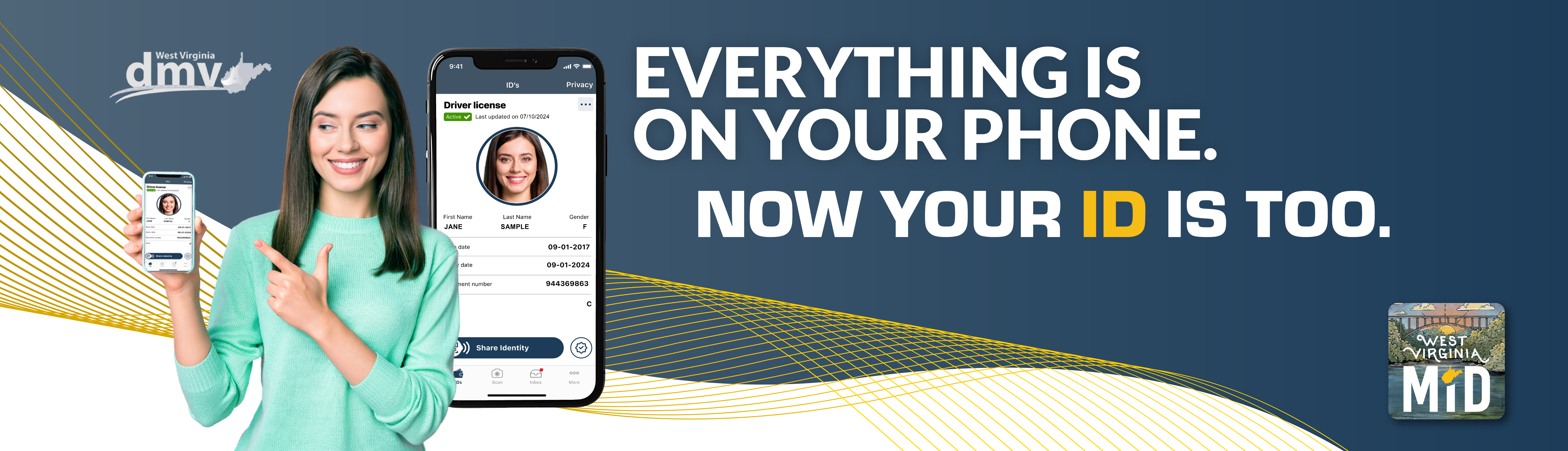 Everything is on your phone. Now Your ID is too. WV MID: Carry your ID in an app on your phone.